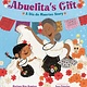 Knopf Books for Young Readers Abuelita's Gift: A Dia de Muertos Story