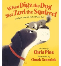 Flamingo Books When Digz the Dog Met Zurl the Squirrel: A Short Tale About a Short Tail