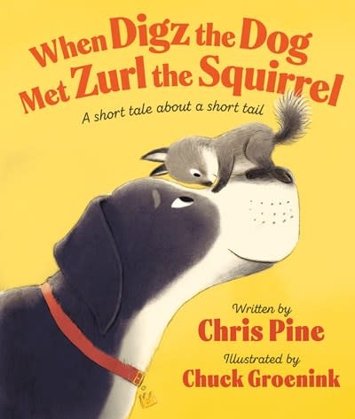 Flamingo Books When Digz the Dog Met Zurl the Squirrel: A Short Tale About a Short Tail