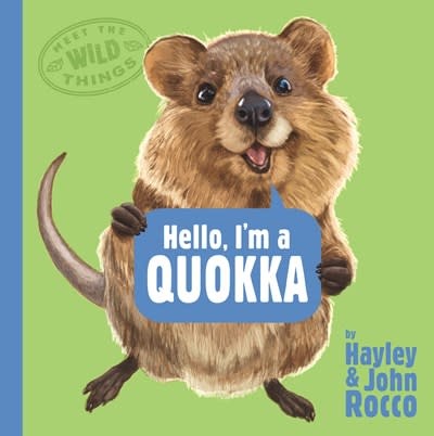G.P. Putnam's Sons Books for Young Readers Hello, I'm a Quokka (Meet the Wild Things, Book 3)