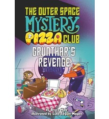 Penguin Workshop The Outer Space Mystery Pizza Club #2 Grunthar's Revenge