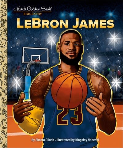 Golden Books LeBron James: A Little Golden Book Biography