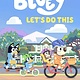 Penguin Young Readers Licenses Let's Do This: Bluey's Official Poster Book