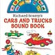 Random House Books for Young Readers Richard Scarry's Cars and Trucks Sound Book