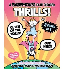 Random House Graphic A Babymouse Flip Book: THRILLS! (Queen of the World + Our Hero): (A Graphic Novel)