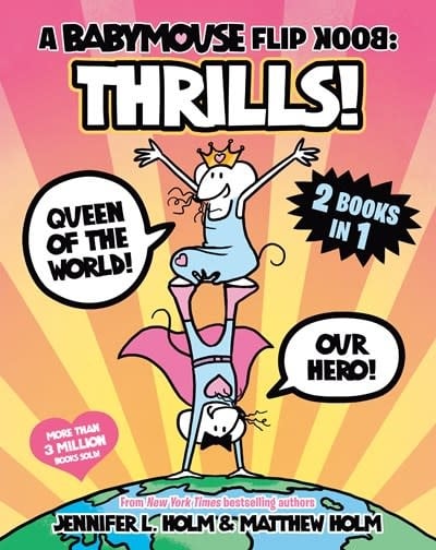 Random House Graphic A Babymouse Flip Book: THRILLS! (Queen of the World + Our Hero): (A Graphic Novel)