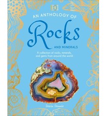 DK Children An Anthology of Rocks and Minerals: A Collection of Rocks, Minerals, and Gems from Around the World