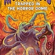 G.P. Putnam's Sons Books for Young Readers Trapped in the Horror Dome (Monsterious, Book 5)