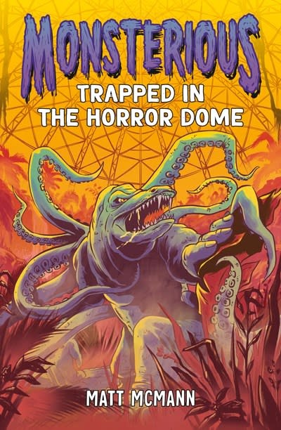 G.P. Putnam's Sons Books for Young Readers Trapped in the Horror Dome (Monsterious, Book 5)