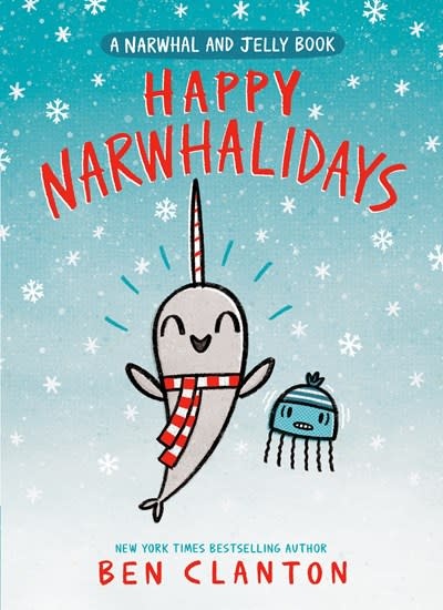 Tundra Books Happy Narwhalidays (A Narwhal and Jelly Book #5)