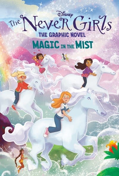 RH/Disney Magic in the Mist (Disney The Never Girls: Graphic Novel #3)