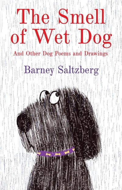Neal Porter Books The Smell of Wet Dog: And Other Dog Poems and Drawings