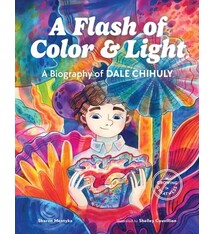 Little Bigfoot A Flash of Color and Light: A Biography of Dale Chihuly