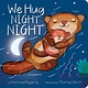 Tiger Tales We Hug Night Night