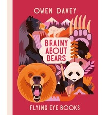 Flying Eye Books Brainy About Bears