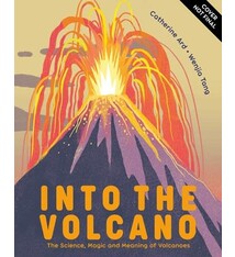 Flying Eye Books Into the Volcano: The Science, Magic and Meaning of Volcanoes
