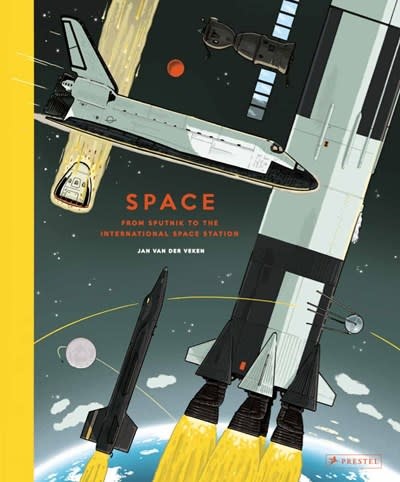 Prestel Junior Space: From Sputnik to the International Space Station