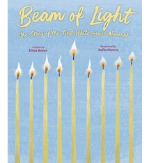 Beam of Light: The Story of the First White House Menorah