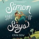 Simon Sort of Says: Newbery Honor Award Winner