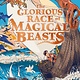 Faber & Faber Children’s The Glorious Race of Magical Beasts