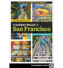 Wilderness Press Stairway Walks in San Francisco: The Joy of Urban Exploring
