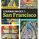 Wilderness Press Stairway Walks in San Francisco: The Joy of Urban Exploring