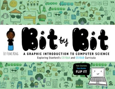 Stanford University Press Bit by Bit: A Graphic Introduction to Computer Science