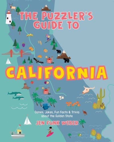 Alaska Northwest Books The Puzzler's Guide to California: Games, Jokes, Fun Facts & Trivia about the Golden State