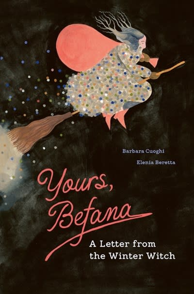 Greystone Kids Yours, Befana: A Letter from the Winter Witch