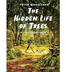 Greystone Books The Hidden Life of Trees: A Graphic Adaptation: (of the International Bestseller)