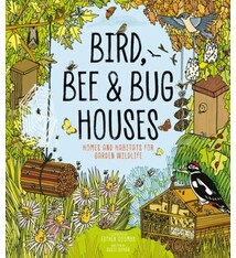 Button Books Bird, Bee and Bug Houses: Homes and Habitats for Garden Wildlife