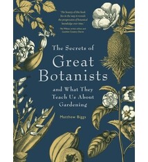 Exisle Publishing The Secrets of Great Botanists: And What They Teach Us About Gardening