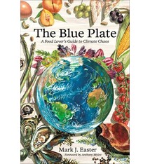 The Blue Plate: A Food Lover's Guide to Climate Chaos