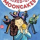 Quill Tree Books Mixed-Up Mooncakes