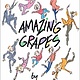 Michael di Capua Books Amazing Grapes