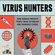 HarperCollins Virus Hunters: How Science Protects People When Outbreaks and Pandemics Strike