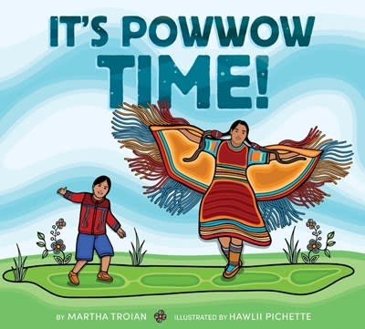 Greenwillow Books It’s Powwow Time!