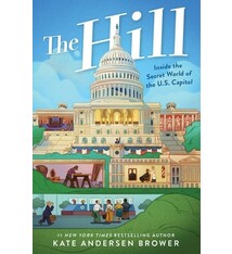 Quill Tree Books The Hill: Inside the Secret World of the U.S. Capitol