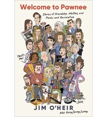 William Morrow Welcome to Pawnee: Stories of Friendship, Waffles, and Parks and Recreation