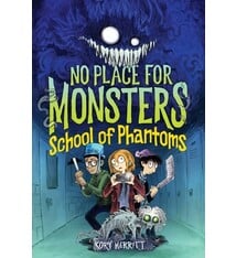 Clarion Books No Place for Monsters: School of Phantoms