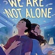 HarperCollins We Are Not Alone