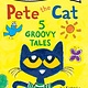 HarperCollins Pete the Cat: 5 Groovy Tales: 5 Level One I Can Reads in One! Pete the Cat Goes Camping, Pete the Cat and the Cool Caterpillar, Pete the Cat: Rocking Field Day, Pete the Cat's Not So Groovy Day, Pete the Cat Saves Up