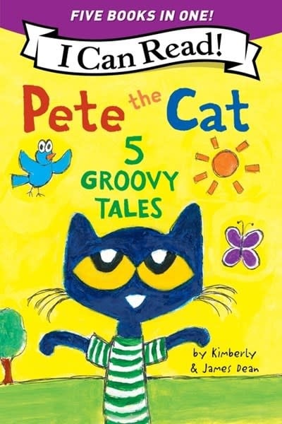 HarperCollins Pete the Cat: 5 Groovy Tales: 5 Level One I Can Reads in One! Pete the Cat Goes Camping, Pete the Cat and the Cool Caterpillar, Pete the Cat: Rocking Field Day, Pete the Cat's Not So Groovy Day, Pete the Cat Saves Up