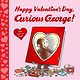 Clarion Books Happy Valentine's Day, Curious George!