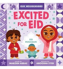little bee books Excited for Eid (An Our Neighborhood Series Board Book for Toddlers Celebrating Islam)