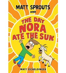 Andrews McMeel Publishing Matt Sprouts and the Day Nora Ate the Sun