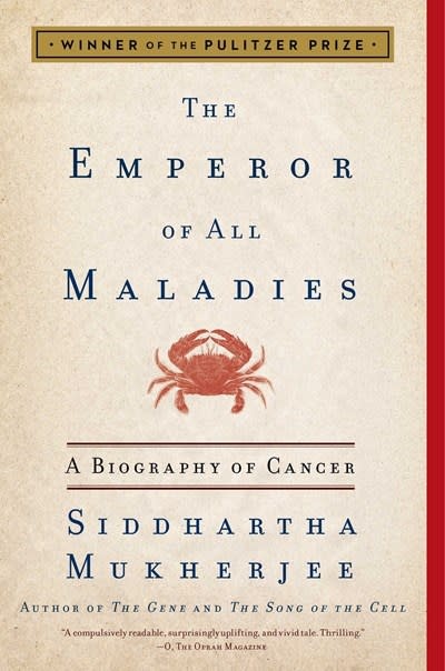 Scribner The Emperor of All Maladies: A Biography of Cancer