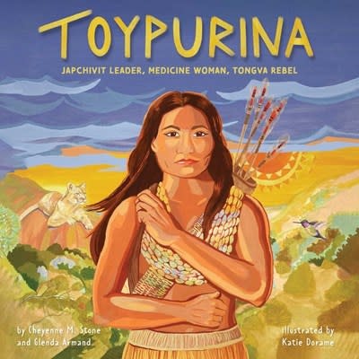 little bee books Toypurina: Japchivit Leader, Medicine Woman, Tongva Rebel