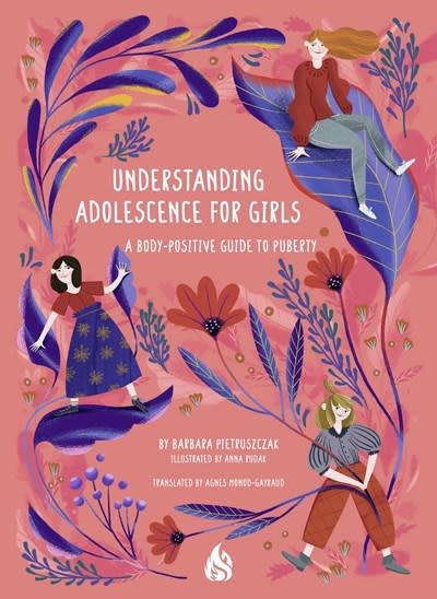 Arctis Understanding Adolescence for Girls: A Body-Positive Guide to Puberty