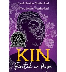Atheneum Books for Young Readers Kin: Rooted in Hope